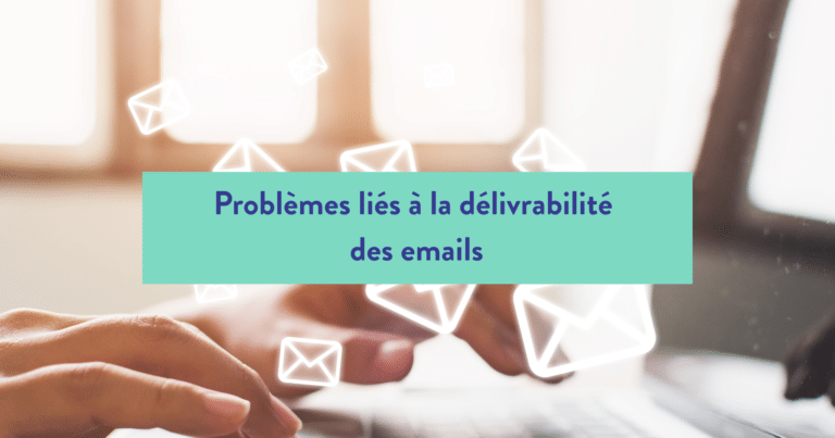 Problèmes de délivrabilité des e-mails : étude de cas sur les campagnes d'email marketing qui finissent dans les spams