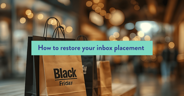 Learn how to restore your inbox placement after Black Friday & Cyber Monday with actionable strategies from MailSoar CEO Pierre Pignault.