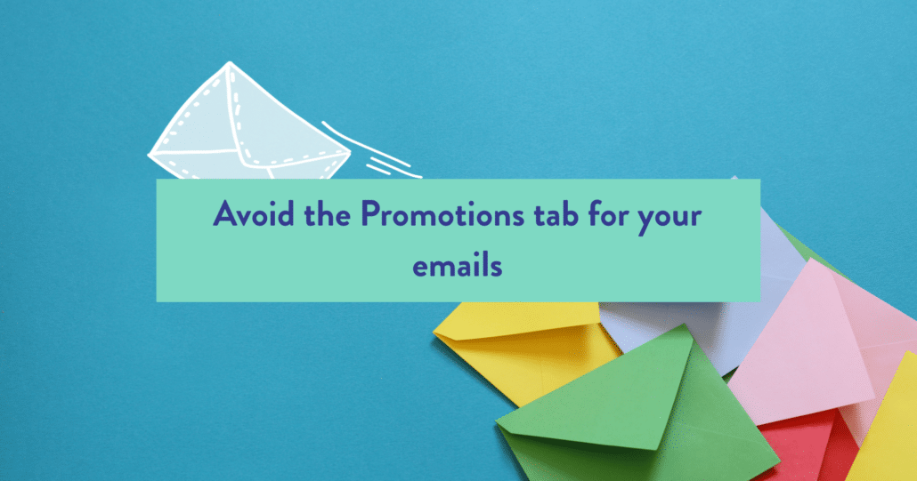 Emails to Influencers Improve Deliverability and Avoid Gmail Promotions tab for your emails