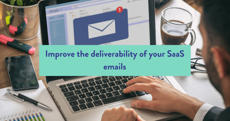Improve the deliverability of your SaaS onboarding emails