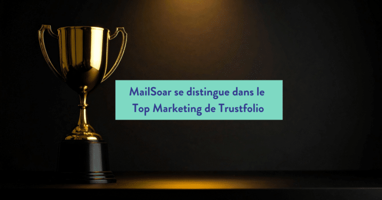 Conseil en délivrabilité : MailSoar classé parmi les Top Sales & Marketing Leaders en 2025 par Trustfolio, avis clients et satisfaction