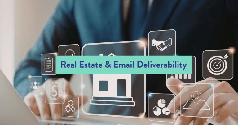 Why Real Estate Is One of the Lowest-Performing Industries in Email Deliverability
