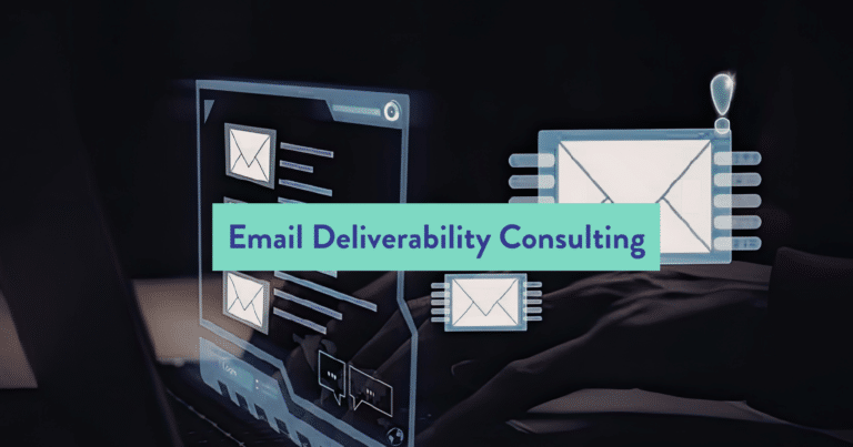 Email Deliverability Consulting- email experts services and solutions