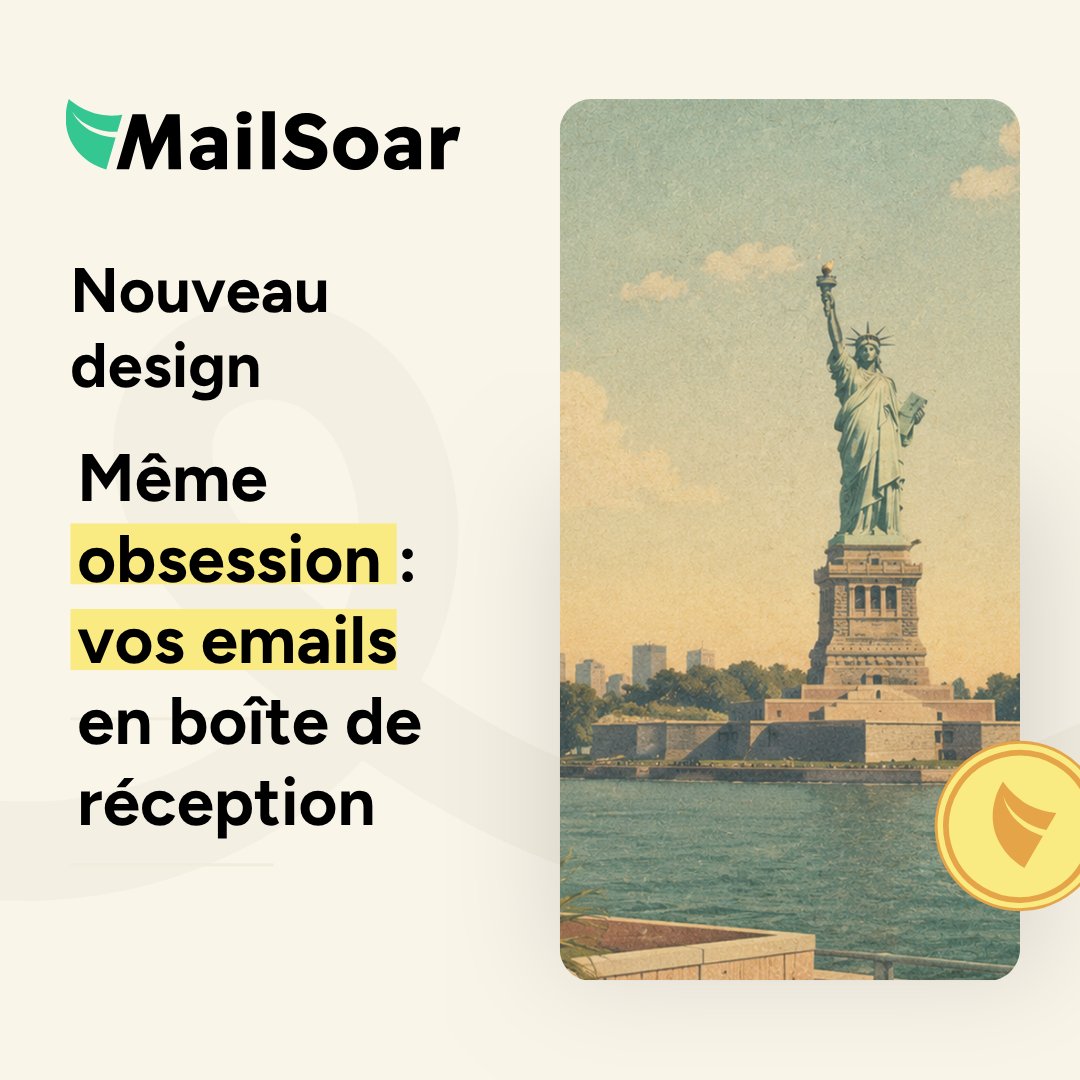 Nouveau design MailSoar, même obsession : vos emails en boîte de réception